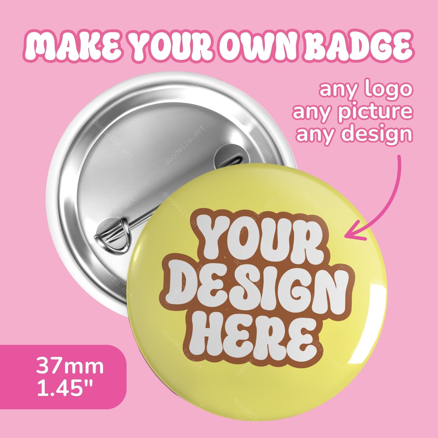Custom 37mm Button Badges - With Your Design