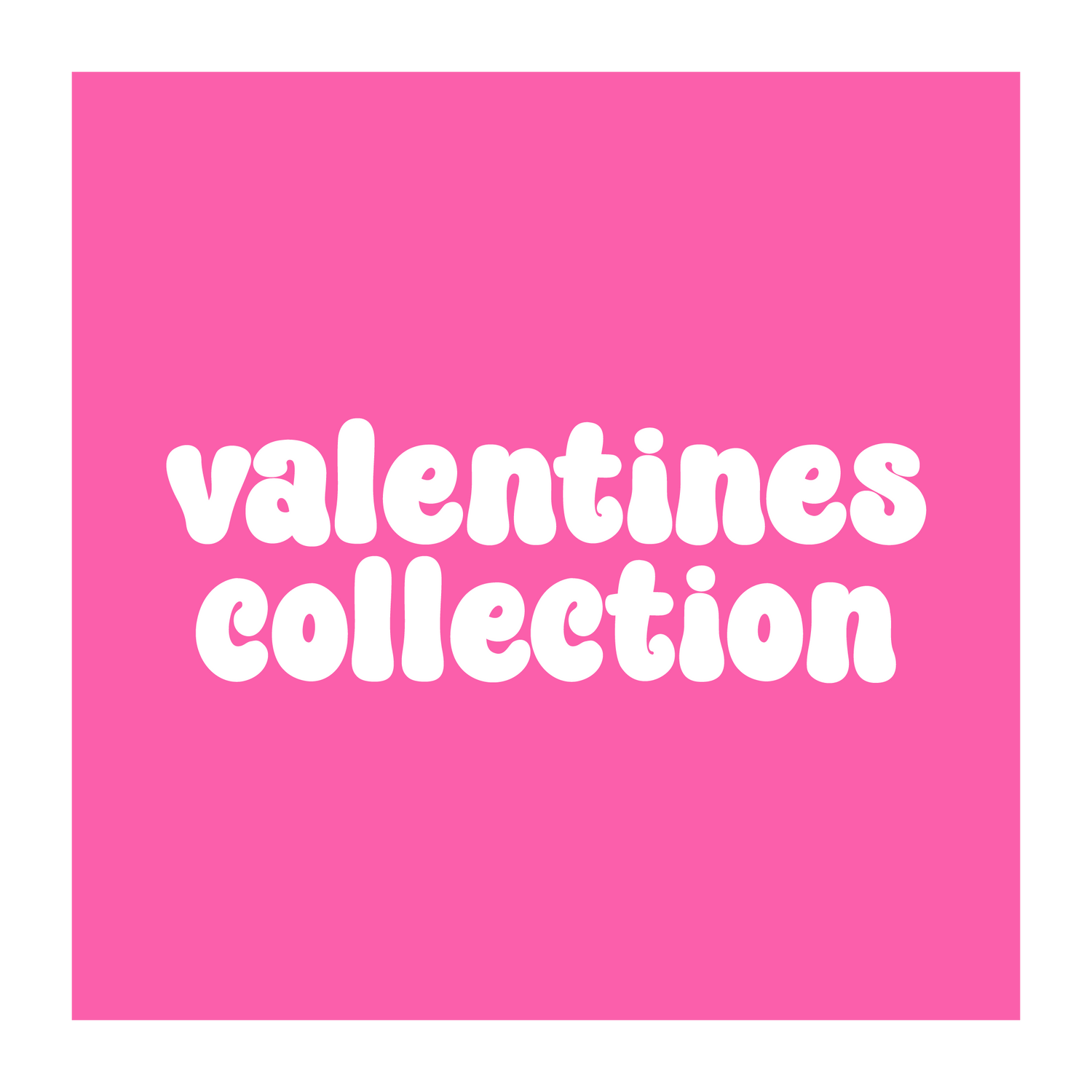 Valentines Collection