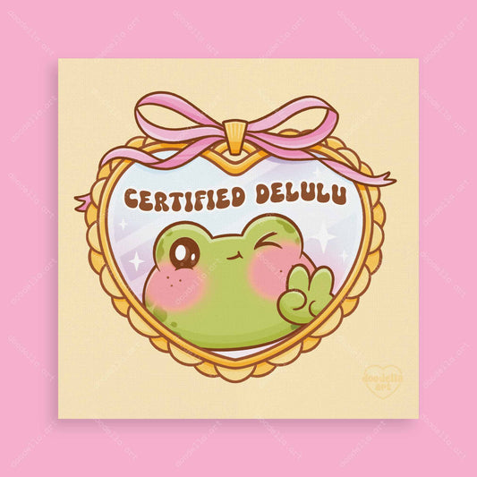 Certified Delulu Art Print