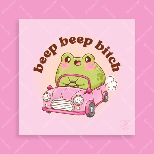 Beep Beep Bitch Driving Frog Art Print