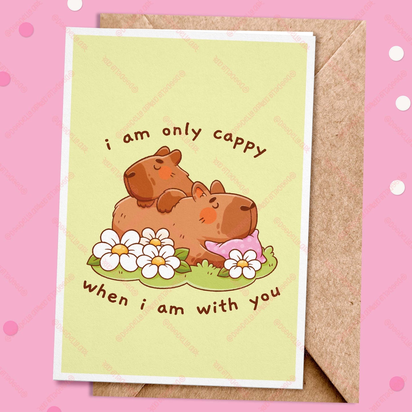 I Am Only Cappy When I Am With You Greeting Card