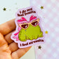 Don't Feel Bonita Feel Stressita Coquette Frog Sticker