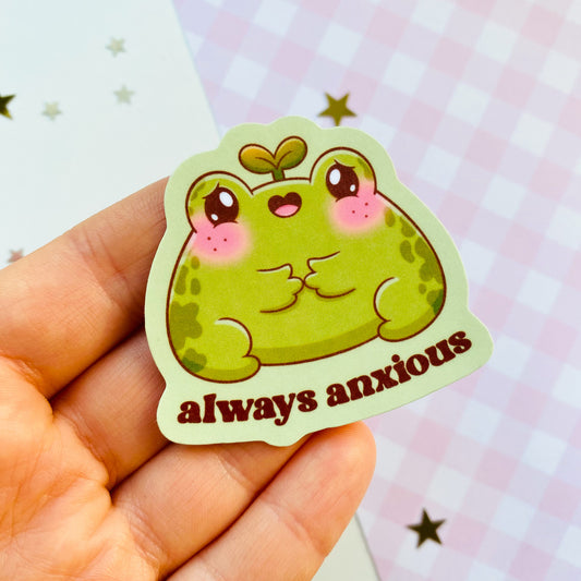 Always Anxious Frog Sticker