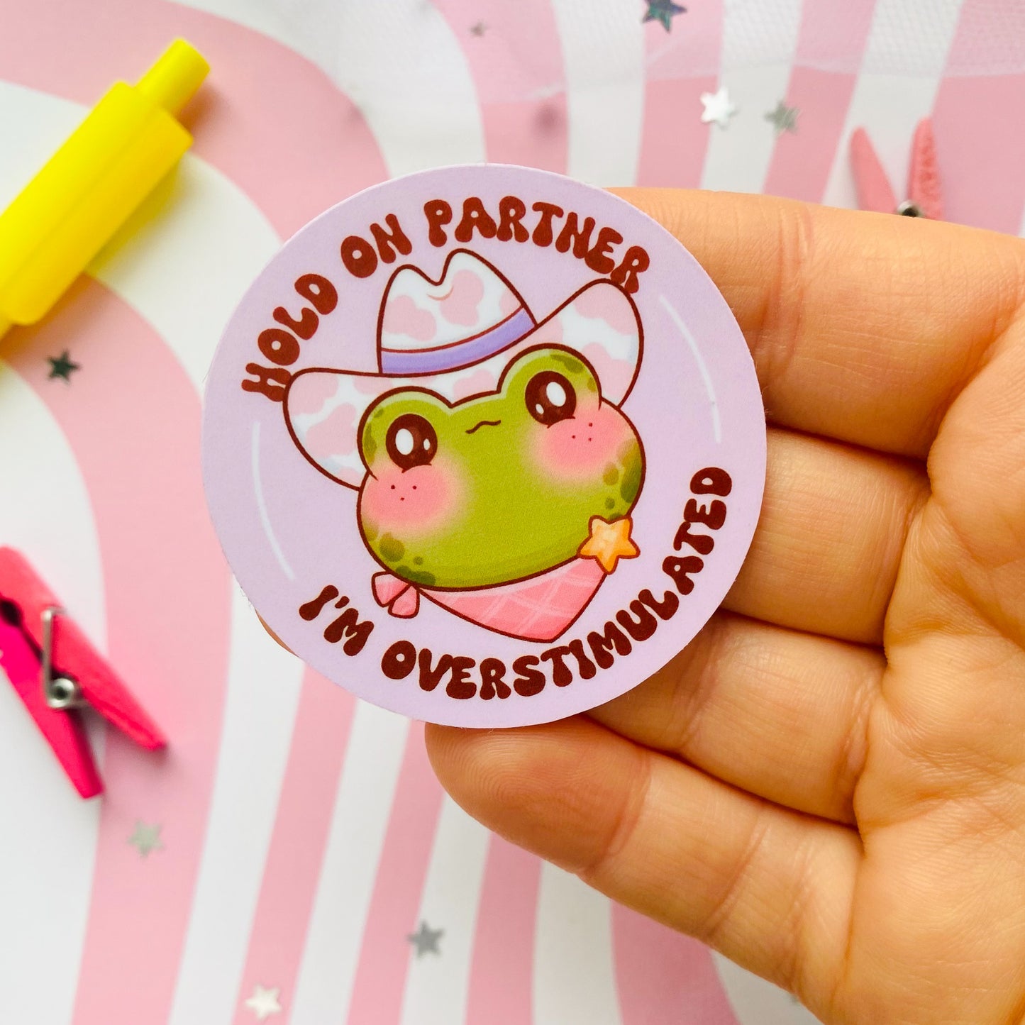 Hold on Partner I Am Overstimulated Sticker