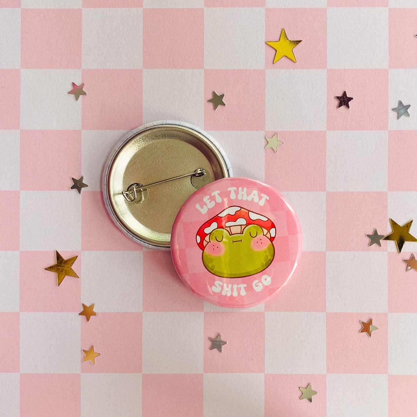 Let That Shit Go Frog Button Pin