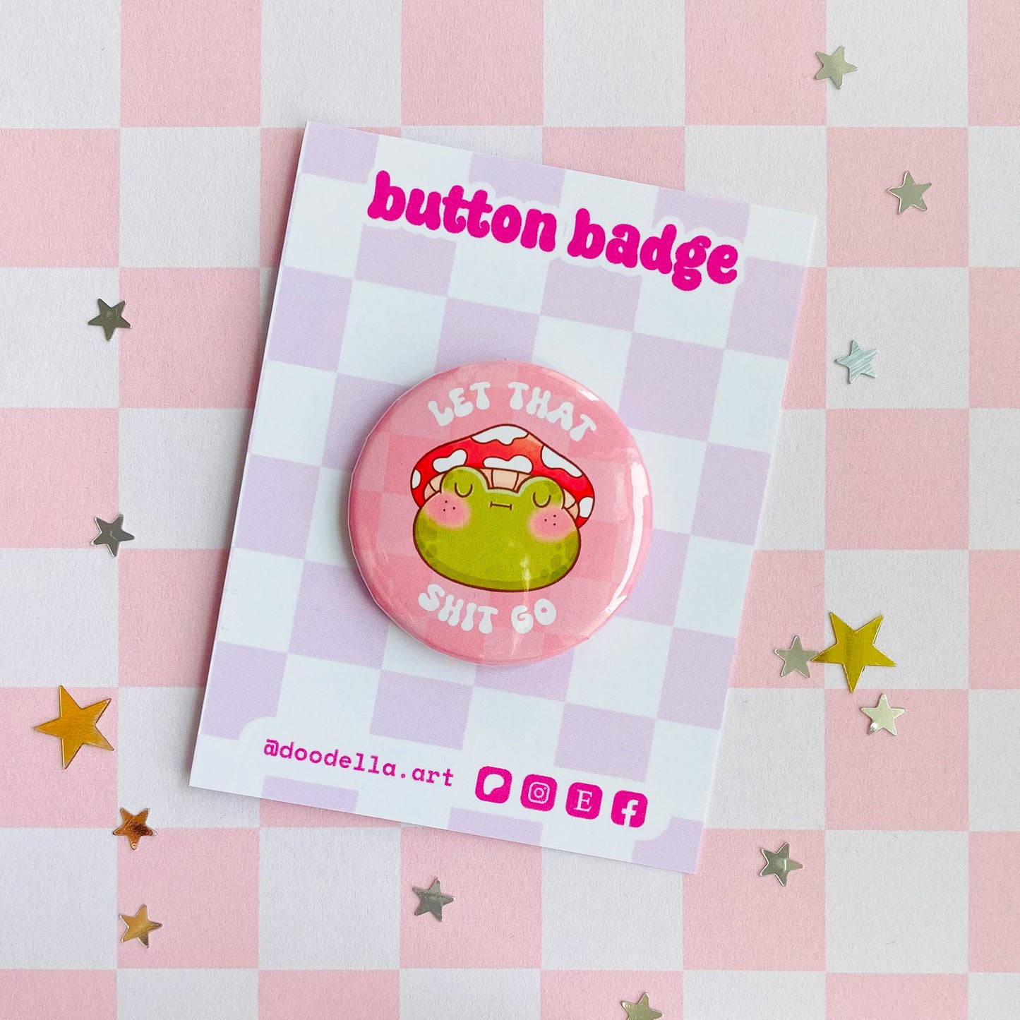 Let That Shit Go Frog Button Pin