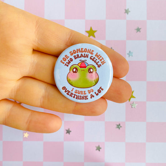 Overthinker Frog Button Pin