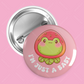 I'm Just A Baby Frog Button Pin