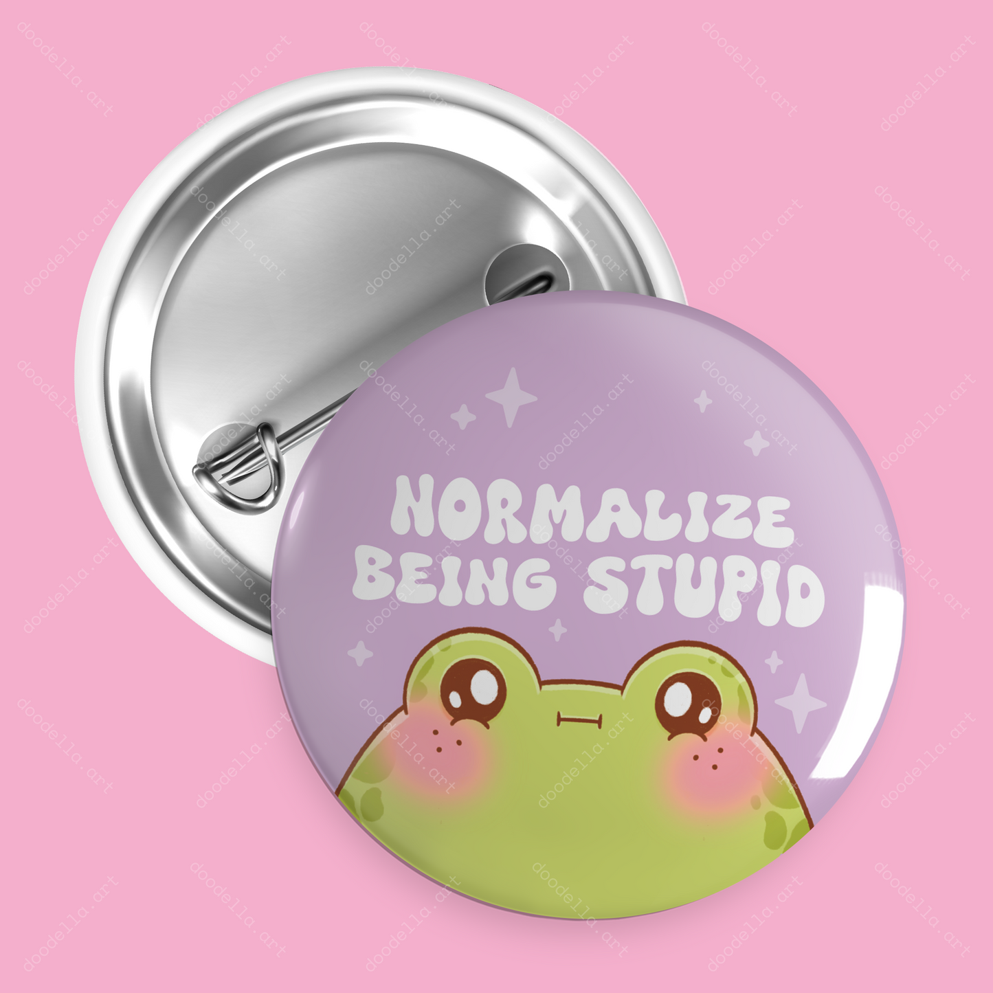 Normalize Being Stupid Frog Button Pin