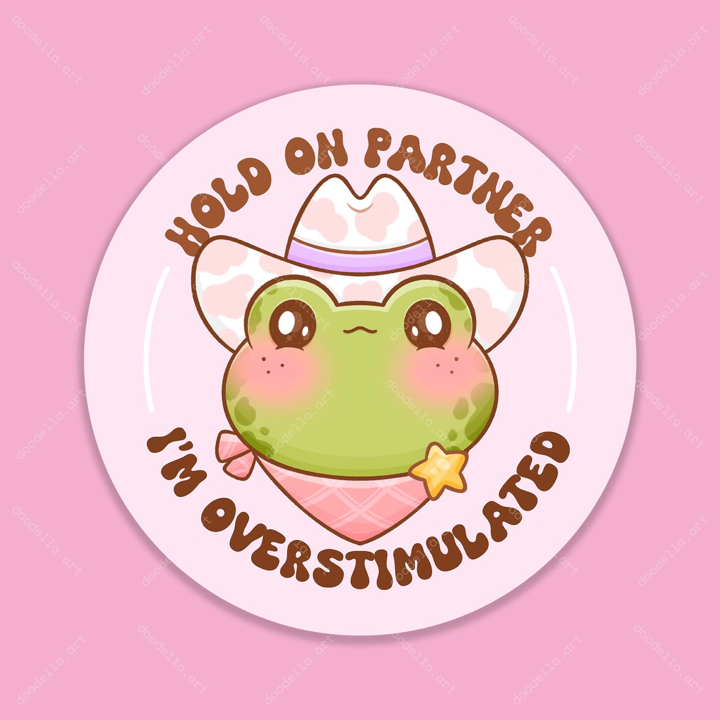 Hold on Partner I Am Overstimulated Sticker