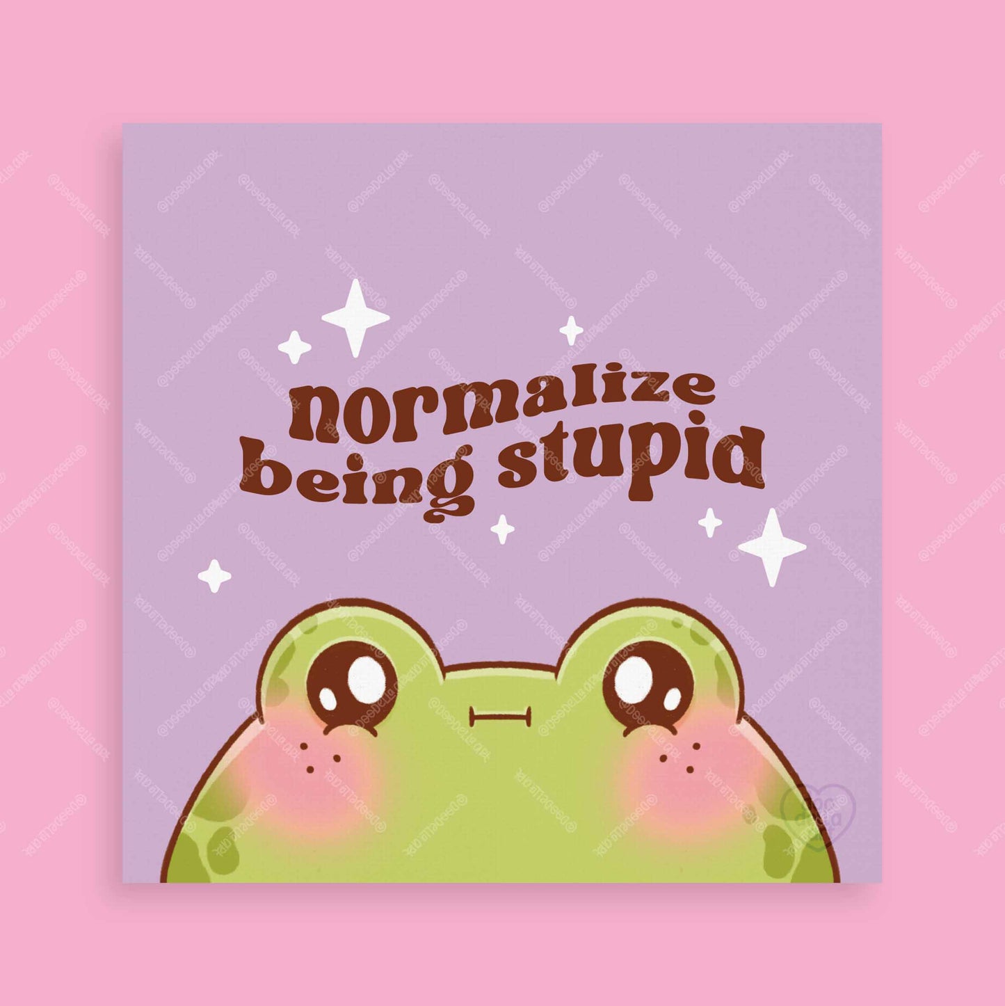 Normalize Being Stupid Frog Art Print