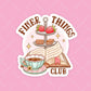 The Finer Things Club Sticker